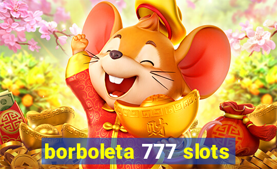 borboleta 777 slots